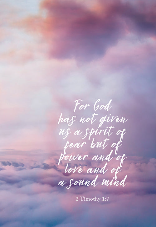 For God has not given us a spirit of fear