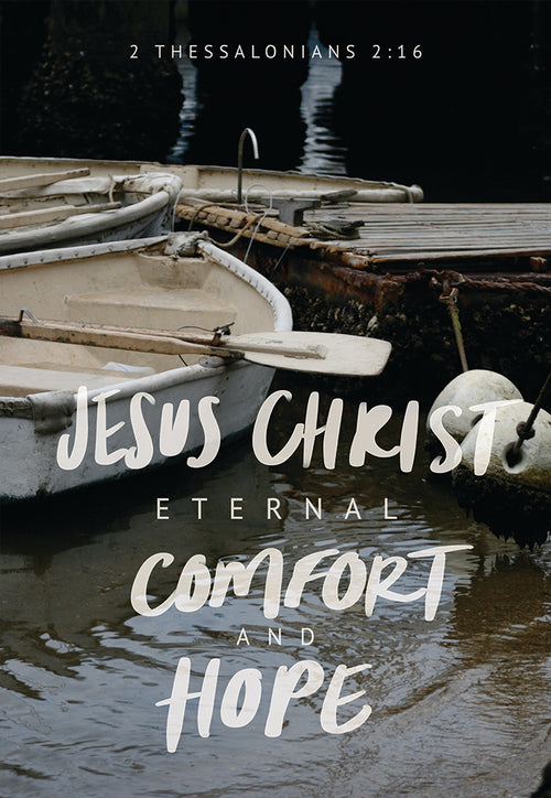 Jesus Christ eternal comfort and hope