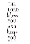 The Lord bless you and keep you