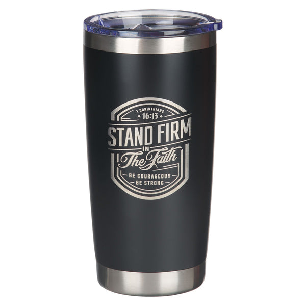 Stand Firm Black Stainless Steel Travel Tumbler - 1 Corinthians 16:13 - KI Gifts Christian Supplies