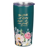 Be Still Teal Floral Stainless Steel Travel Tumbler - Psalm 46:10 - KI Gifts Christian Supplies