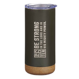 Be Strong Dark Olive Stainless Steel Tumbler - Ephesians 6:10