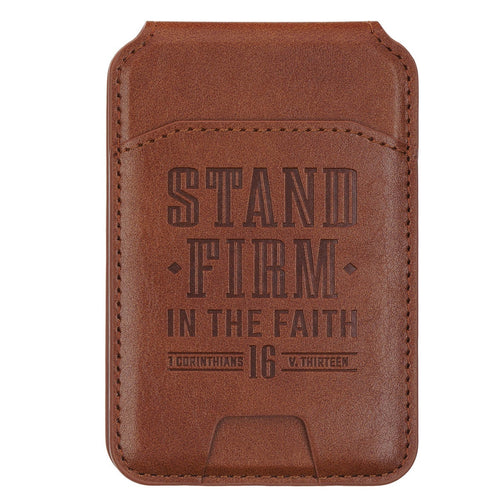 Stand Firm Honey-brown Faux Leather Phone Wallet with Stand - 1 Corinthians 16:13 - KI Gifts Christian Supplies