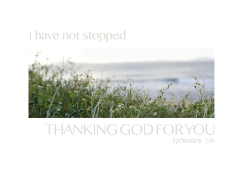 Large Poster - I have not stopped thanking God for you