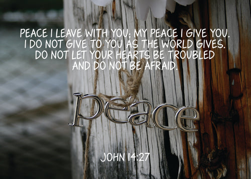 Pass It On - Peace - John 14:27