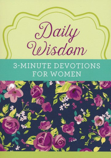Daily Wisdom: 3-Minute Devotions for Women - KI Gifts Christian Supplies