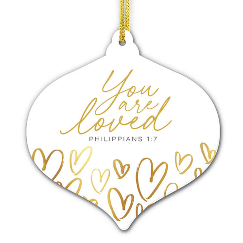 CHRISTMAS ORNAMENT YOU ARE LOVED