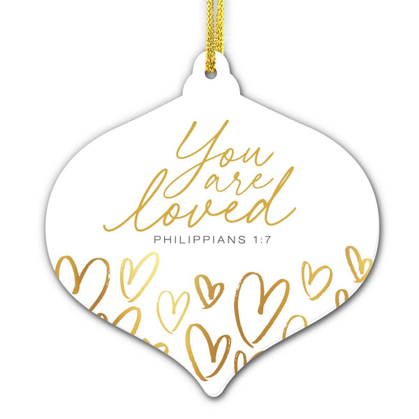 CHRISTMAS ORNAMENT YOU ARE LOVED