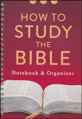 How to Study the Bible: Notebook & Organizer - KI Gifts Christian Supplies