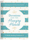 Devotions for the Hungry Heart: Chasing Jesus Six Days from Sunday - KI Gifts Christian Supplies