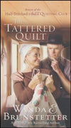 The Tattered Quilt (Wanda E. Brunstetter) - KI Gifts Christian Supplies