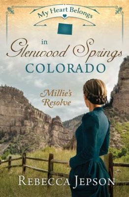 My Heart Belongs in Glenwood Springs Colorado (Rebecca Jepson) - KI Gifts Christian Supplies