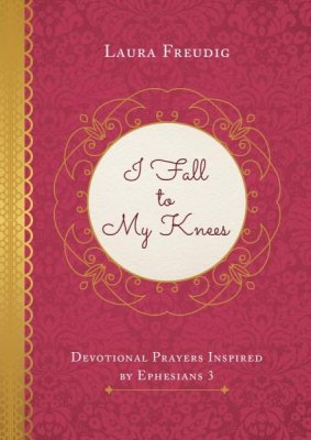 I Fall to My Knees (Laura Freudig) - KI Gifts Christian Supplies