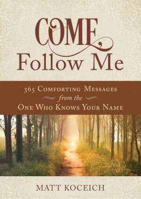 Come, Follow Me (Matt Koceich) - KI Gifts Christian Supplies