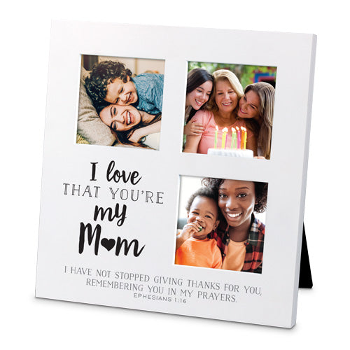 I Love That You’re My Mom - Multi Photo Frame (Small) - KI Gifts Christian Supplies