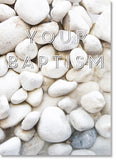 Baptism : White pebbles