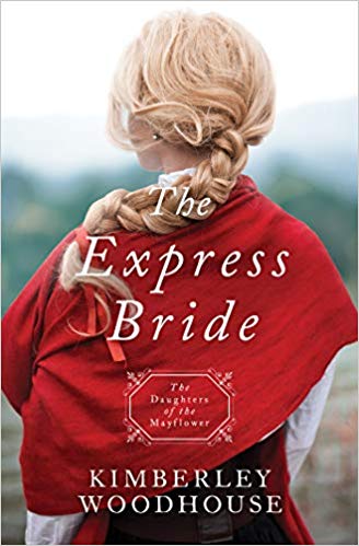 The Express Bride - Daughters of the Mayflower #9 (Kimberley Woodhouse) - KI Gifts Christian Supplies