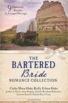 The Bartered Bride Romance Collection (Various Authors) - KI Gifts Christian Supplies
