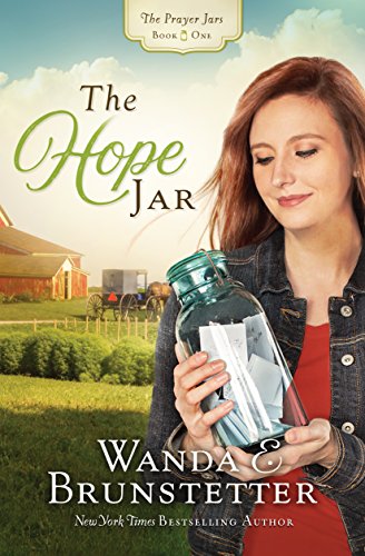 The Hope Jar: The Prayer Jars Book 1 (Wanda E. Brunstetter ) - KI Gifts Christian Supplies