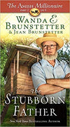 The Stubborn Father: The Amish Millionaire Series #2 (Wanda E. Brunstetter) - KI Gifts Christian Supplies