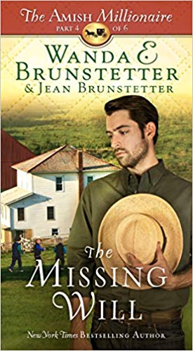 The Missing Will: The Amish Millionaire Series #4 (Wanda E. Brunstetter) - KI Gifts Christian Supplies