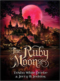 The Ruby Moon: Thirteen Series #2 (Trisha Priebe, Jerry B. Jenkins) - KI Gifts Christian Supplies