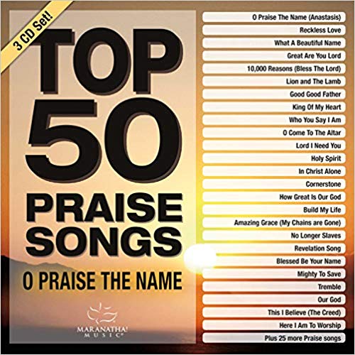 Top 50 Praise Songs: O Praise the Name - KI Gifts Christian Supplies