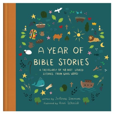 A Year of Bible Stories: A Treasury of 48 Best Loved Stories From God's Word