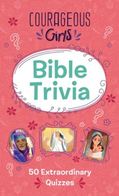 Courageous Girls Bible Trivia