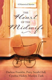 The Heart of A Midwife - 4 Historical Stories