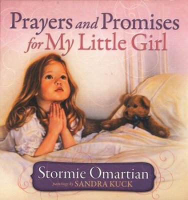 Prayers and Promises for My Little Girl (Stormie Omartian) - KI Gifts Christian Supplies