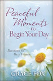 Peaceful Moments to Begin Your Day (Grace Fox) - KI Gifts Christian Supplies