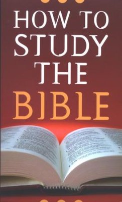 How to Study The Bible (Robert West) - KI Gifts Christian Supplies