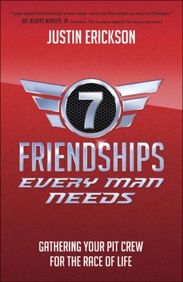 Seven Friendships Every Man Needs (Justin Erickson) - KI Gifts Christian Supplies