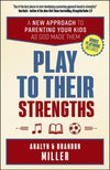 Play to Their Strengths (Analyn Miller, Brandon Miller) - KI Gifts Christian Supplies