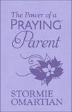 The Power of a Praying Parent - Soft Cover (Stormie Omartian)