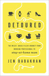 Detoured: The Messy, Grace-Filled Journey from Working Professional to Stay-at-Home Mom - KI Gifts Christian Supplies