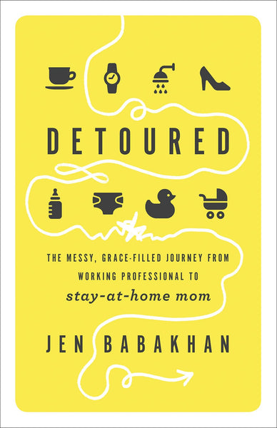 Detoured: The Messy, Grace-Filled Journey from Working Professional to Stay-at-Home Mom - KI Gifts Christian Supplies