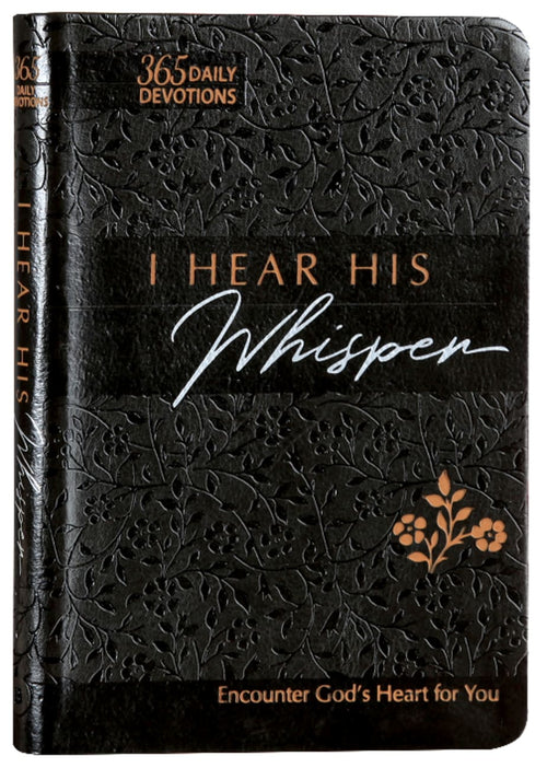 I Hear His Whisper: Encounter God's Heart For You (Tpt)
