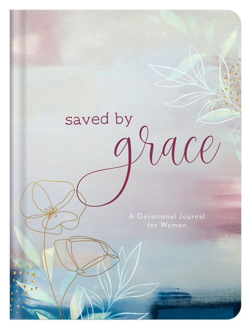Saved by Grace : A Devotional Journal for Women