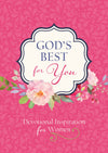 God's Best for You : Devotional Inspiration for Women