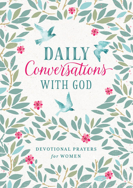 Daily Conversations with God : Devotional Prayers for Women