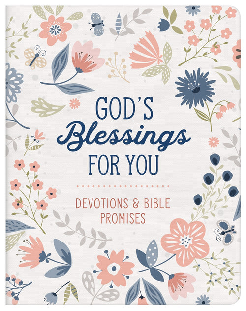 God's Blessings For You: Devotions and Bible Promises