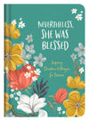 Nevertheless, She Was Blessed: Inspiring Devotions and Prayers For Women