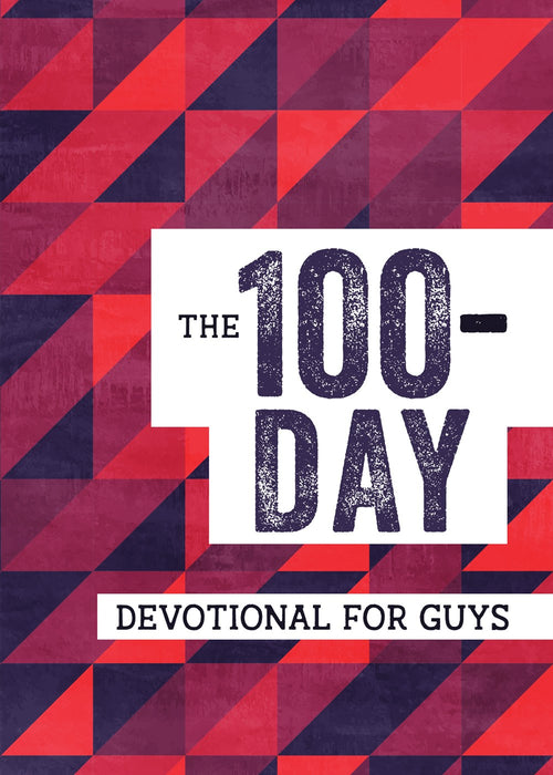 The 100-Day Devotional For Guys