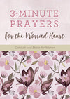3-Minute Prayers for the Worried Heart : Comfort and Peace for Women