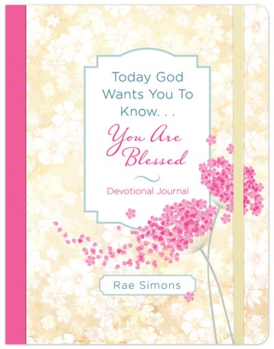 Today God Wants You To Know...You Are Blessed Devo Journal