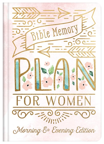 Bible Memory Plan For Women: Morning & Evening Edition