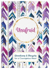 Unafraid: Devotions and Prayers For a Courageous Heart