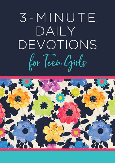 3-Minute Daily Devotionas for Teen Girls